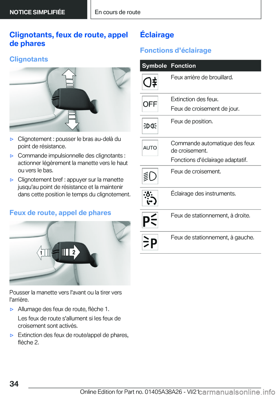 BMW 4 SERIES GRAN COUPE 2022  Notices Demploi (in French) �C�l�i�g�n�o�t�a�n�t�s�,��f�e�u�x��d�e��r�o�u�t�e�,��a�p�p�e�l
�d�e��p�h�a�r�e�s
�C�l�i�g�n�o�t�a�n�t�s'x�C�l�i�g�n�o�t�e�m�e�n�t��:��p�o�u�s�s�e�r��l�e��b�r�a�s��a�u�-�d�e�l�
