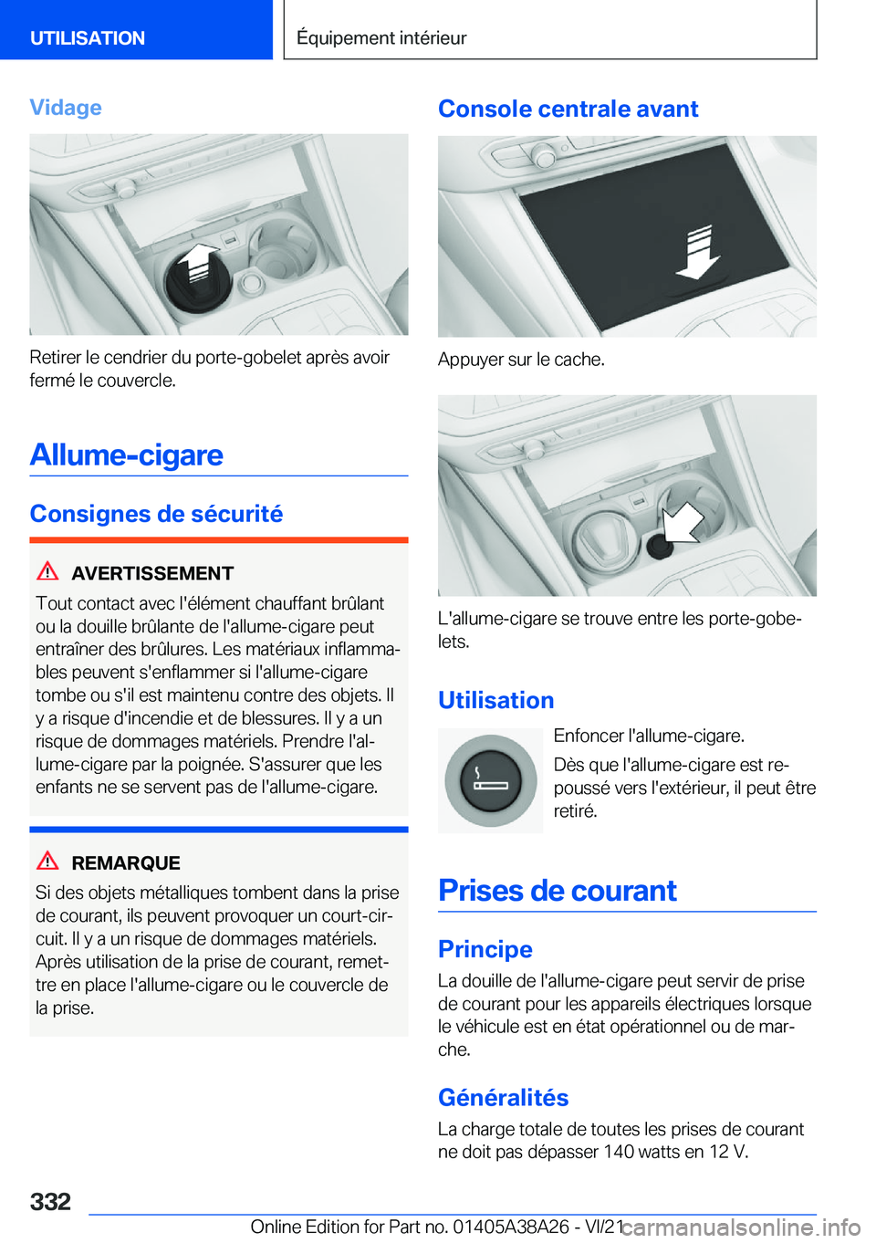 BMW 4 SERIES GRAN COUPE 2022  Notices Demploi (in French) �V�i�d�a�g�e
�R�e�t�i�r�e�r��l�e��c�e�n�d�r�i�e�r��d�u��p�o�r�t�e�-�g�o�b�e�l�e�t��a�p�r�è�s��a�v�o�i�r
�f�e�r�m�é��l�e��c�o�u�v�e�r�c�l�e�.
�A�l�l�u�m�e�-�c�i�g�a�r�e
�C�o�n�s�i�g�n�e�s��d