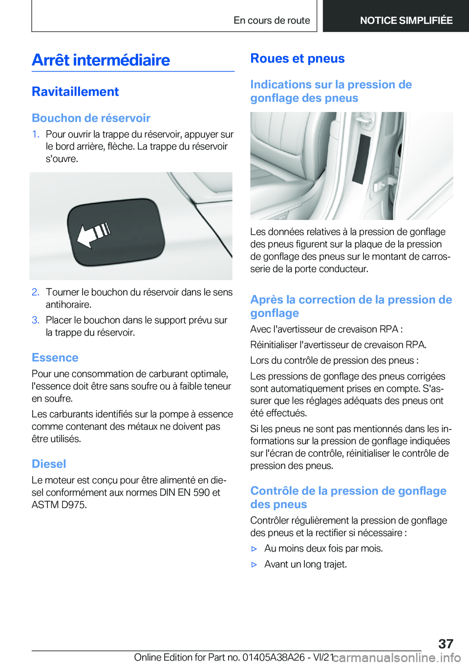 BMW 4 SERIES GRAN COUPE 2022  Notices Demploi (in French) �A�r�r�ê�t��i�n�t�e�r�m�é�d�i�a�i�r�e
�R�a�v�i�t�a�i�l�l�e�m�e�n�t�B�o�u�c�h�o�n��d�e��r�é�s�e�r�v�o�i�r
�1�.�P�o�u�r��o�u�v�r�i�r��l�a��t�r�a�p�p�e��d�u��r�é�s�e�r�v�o�i�r�,��a�p�p�u�y�e