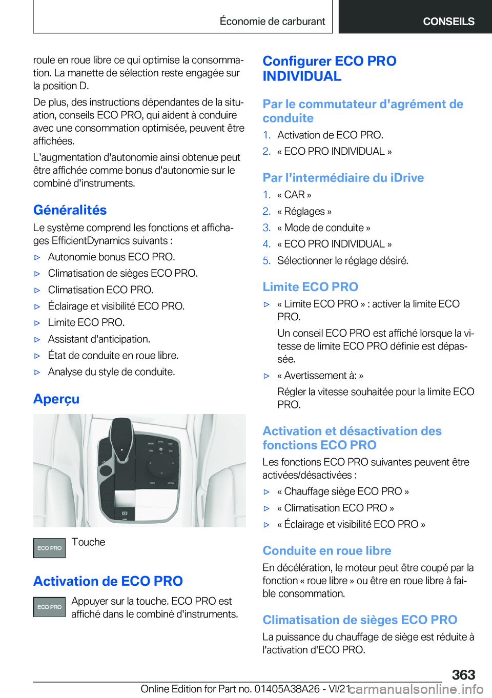 BMW 4 SERIES GRAN COUPE 2022  Notices Demploi (in French) �r�o�u�l�e��e�n��r�o�u�e��l�i�b�r�e��c�e��q�u�i��o�p�t�i�m�i�s�e��l�a��c�o�n�s�o�m�m�aj�t�i�o�n�.��L�a��m�a�n�e�t�t�e��d�e��s�é�l�e�c�t�i�o�n��r�e�s�t�e��e�n�g�a�g�é�e��s�u�r
�l�a��