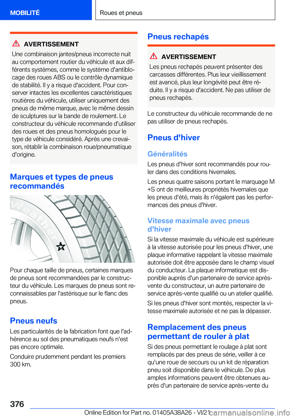 BMW 4 SERIES GRAN COUPE 2022  Notices Demploi (in French) �A�V�E�R�T�I�S�S�E�M�E�N�T
�U�n�e��c�o�m�b�i�n�a�i�s�o�n��j�a�n�t�e�s�/�p�n�e�u�s��i�n�c�o�r�r�e�c�t�e��n�u�i�t
�a�u��c�o�m�p�o�r�t�e�m�e�n�t��r�o�u�t�i�e�r��d�u��v�é�h�i�c�u�l�e��e�t��a�u�