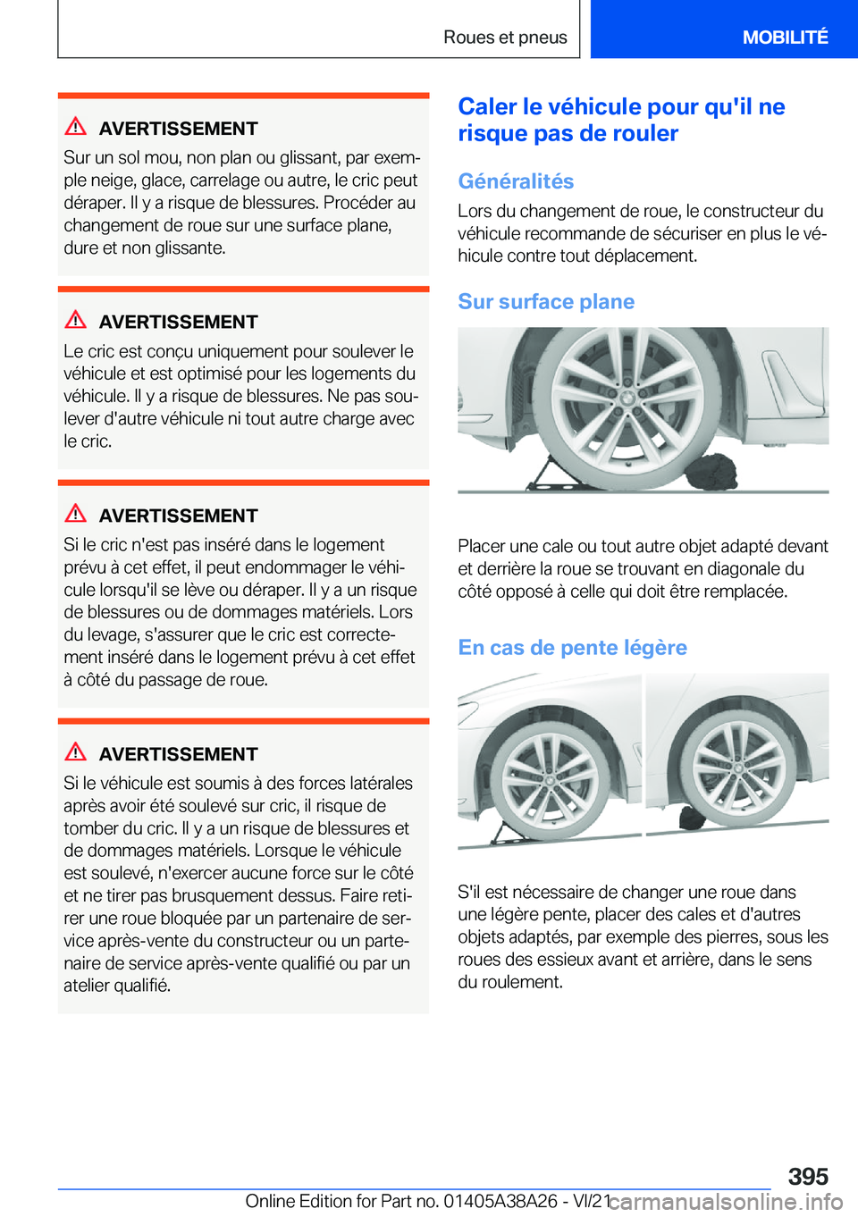 BMW 4 SERIES GRAN COUPE 2022  Notices Demploi (in French) �A�V�E�R�T�I�S�S�E�M�E�N�T
�S�u�r��u�n��s�o�l��m�o�u�,��n�o�n��p�l�a�n��o�u��g�l�i�s�s�a�n�t�,��p�a�r��e�x�e�mj �p�l�e��n�e�i�g�e�,��g�l�a�c�e�,��c�a�r�r�e�l�a�g�e��o�u��a�u�t�r�e�,��l
