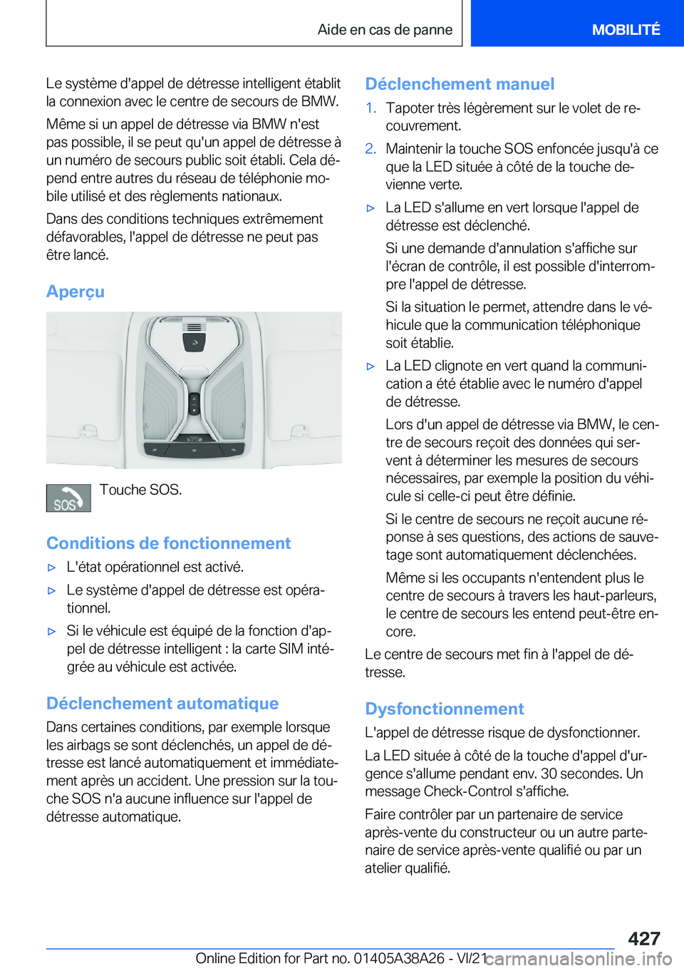 BMW 4 SERIES GRAN COUPE 2022  Notices Demploi (in French) �L�e��s�y�s�t�è�m�e��d�'�a�p�p�e�l��d�e��d�é�t�r�e�s�s�e��i�n�t�e�l�l�i�g�e�n�t��é�t�a�b�l�i�t
�l�a��c�o�n�n�e�x�i�o�n��a�v�e�c��l�e��c�e�n�t�r�e��d�e��s�e�c�o�u�r�s��d�e��B�M�W�.