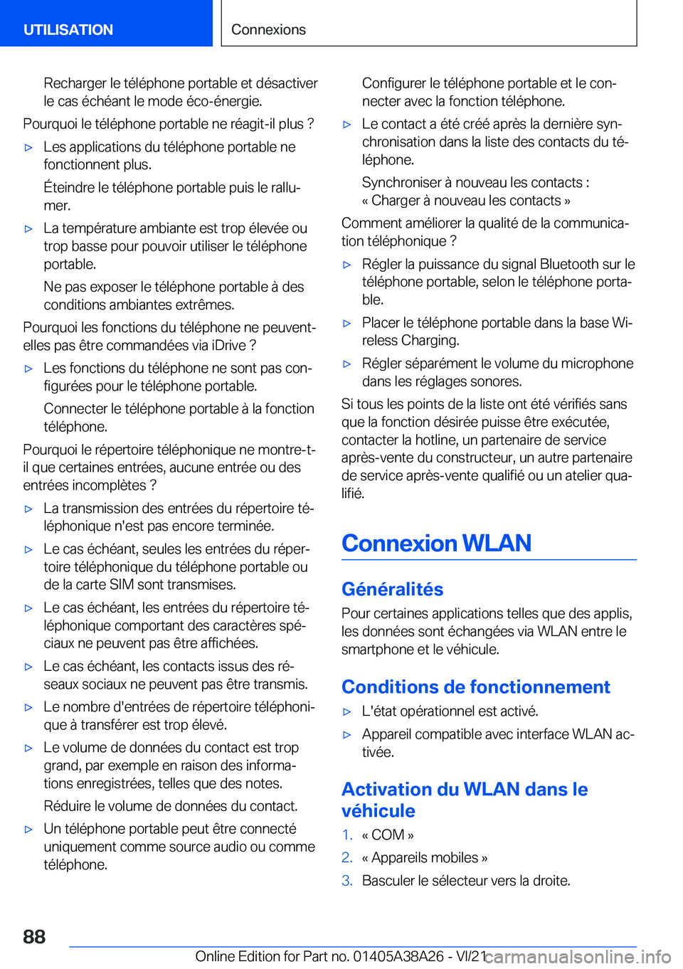 BMW 4 SERIES GRAN COUPE 2022  Notices Demploi (in French) �R�e�c�h�a�r�g�e�r��l�e��t�é�l�é�p�h�o�n�e��p�o�r�t�a�b�l�e��e�t��d�é�s�a�c�t�i�v�e�r
�l�e��c�a�s��é�c�h�é�a�n�t��l�e��m�o�d�e��é�c�o�-�é�n�e�r�g�i�e�.
�P�o�u�r�q�u�o�i��l�e��t�é�l