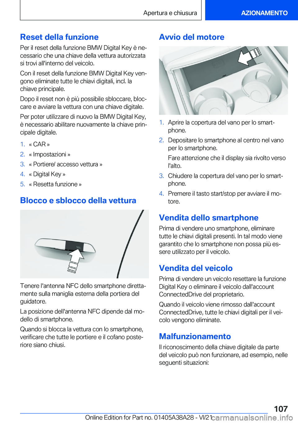 BMW 4 SERIES GRAN COUPE 2022  Libretti Di Uso E manutenzione (in Italian) �R�e�s�e�t��d�e�l�l�a��f�u�n�z�i�o�n�e�P�e�r��i�l��r�e�s�e�t��d�e�l�l�a��f�u�n�z�i�o�n�e��B�M�W��D�i�g�i�t�a�l��K�e�y��è��n�eª
�c�e�s�s�a�r�i�o��c�h�e��u�n�a��c�h�i�a�v�e��d�e�l�l�a�