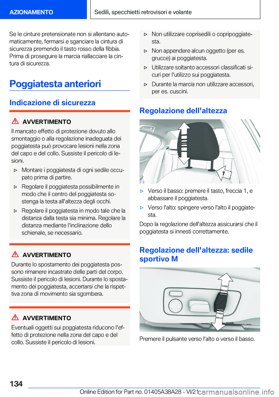 BMW 4 SERIES GRAN COUPE 2022  Libretti Di Uso E manutenzione (in Italian) �S�e��l�e��c�i�n�t�u�r�e��p�r�e�t�e�n�s�i�o�n�a�t�e��n�o�n��s�i��a�l�l�e�n�t�a�n�o��a�u�t�oª
�m�a�t�i�c�a�m�e�n�t�e�,��f�e�r�m�a�r�s�i��e��s�g�a�n�c�i�a�r�e��l�a��c�i�n�t�u�r�a��d�i �s�