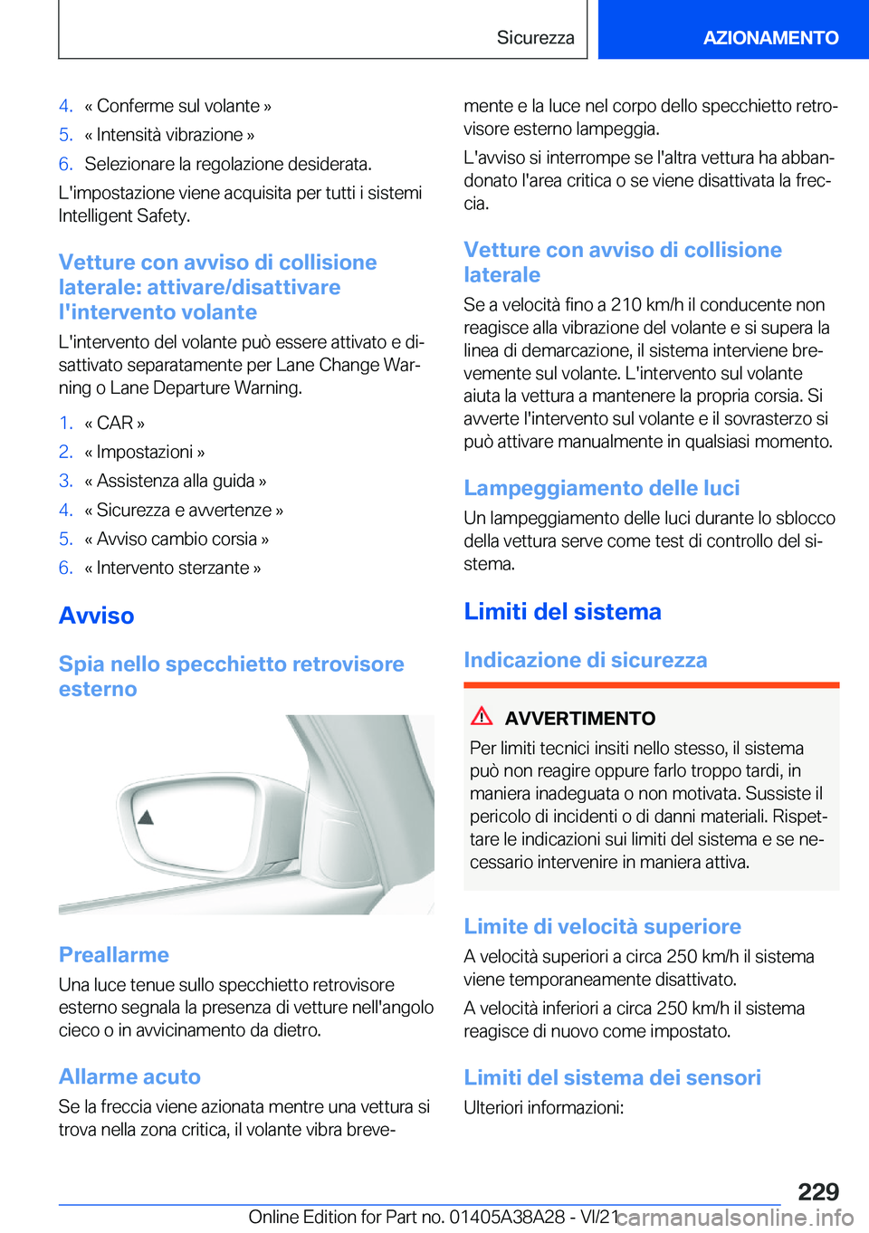 BMW 4 SERIES GRAN COUPE 2022  Libretti Di Uso E manutenzione (in Italian) �4�.�«��C�o�n�f�e�r�m�e��s�u�l��v�o�l�a�n�t�e��{�5�.�«��I�n�t�e�n�s�i�t�
