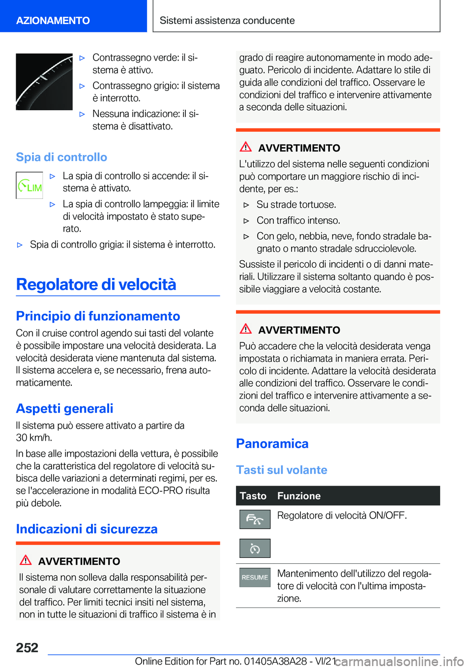 BMW 4 SERIES GRAN COUPE 2022  Libretti Di Uso E manutenzione (in Italian) 'x�C�o�n�t�r�a�s�s�e�g�n�o��v�e�r�d�e�:��i�l��s�iª
�s�t�e�m�a��è��a�t�t�i�v�o�.'x�C�o�n�t�r�a�s�s�e�g�n�o��g�r�i�g�i�o�:��i�l��s�i�s�t�e�m�a
�è��i�n�t�e�r�r�o�t�t�o�.'x�N�e�s�