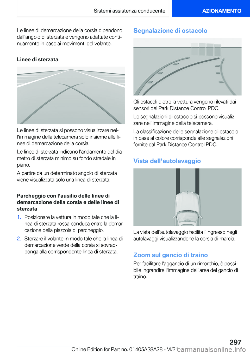 BMW 4 SERIES GRAN COUPE 2022  Libretti Di Uso E manutenzione (in Italian) �L�e��l�i�n�e�e��d�i��d�e�m�a�r�c�a�z�i�o�n�e��d�e�l�l�a��c�o�r�s�i�a��d�i�p�e�n�d�o�n�o
�d�a�l�l�'�a�n�g�o�l�o��d�i��s�t�e�r�z�a�t�a��e��v�e�n�g�o�n�o��a�d�a�t�t�a�t�e��c�o�n�t�iª �
