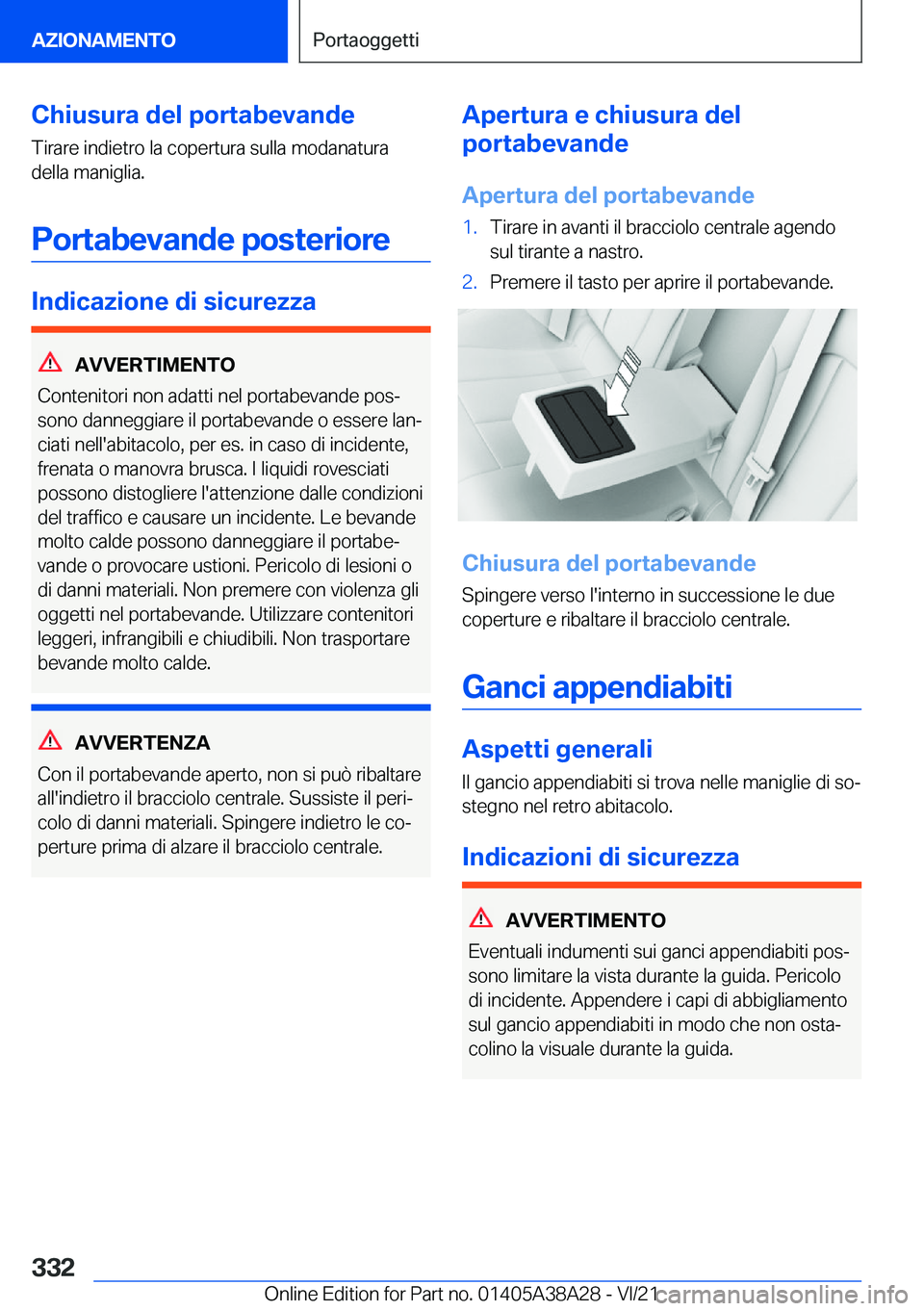 BMW 4 SERIES GRAN COUPE 2022  Libretti Di Uso E manutenzione (in Italian) �C�h�i�u�s�u�r�a��d�e�l��p�o�r�t�a�b�e�v�a�n�d�e
�T�i�r�a�r�e��i�n�d�i�e�t�r�o��l�a��c�o�p�e�r�t�u�r�a��s�u�l�l�a��m�o�d�a�n�a�t�u�r�a
�d�e�l�l�a��m�a�n�i�g�l�i�a�.
�P�o�r�t�a�b�e�v�a�n�d�e��