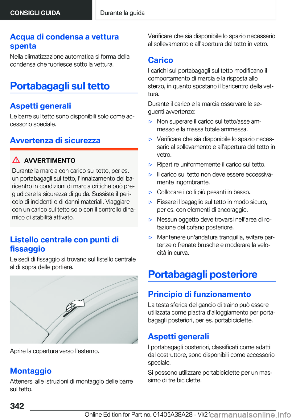 BMW 4 SERIES GRAN COUPE 2022  Libretti Di Uso E manutenzione (in Italian) �A�c�q�u�a��d�i��c�o�n�d�e�n�s�a��a��v�e�t�t�u�r�a
�s�p�e�n�t�a
�N�e�l�l�a��c�l�i�m�a�t�i�z�z�a�z�i�o�n�e��a�u�t�o�m�a�t�i�c�a��s�i��f�o�r�m�a��d�e�l�l�a
�c�o�n�d�e�n�s�a��c�h�e��f�u�o�r�i�