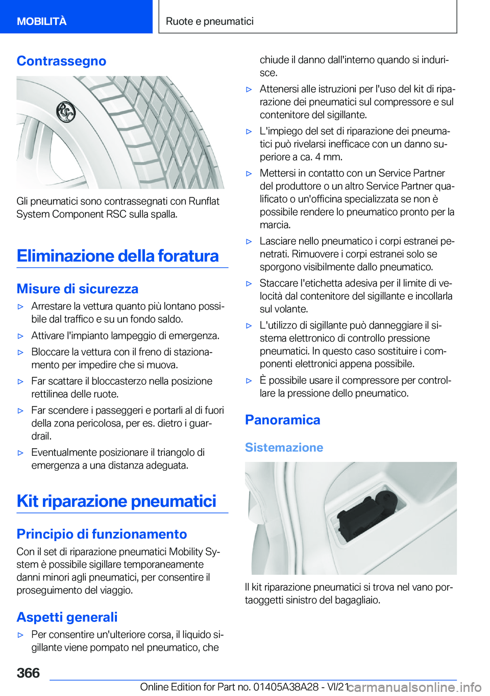 BMW 4 SERIES GRAN COUPE 2022  Libretti Di Uso E manutenzione (in Italian) �C�o�n�t�r�a�s�s�e�g�n�o
�G�l�i��p�n�e�u�m�a�t�i�c�i��s�o�n�o��c�o�n�t�r�a�s�s�e�g�n�a�t�i��c�o�n��R�u�n�f�l�a�t
�S�y�s�t�e�m��C�o�m�p�o�n�e�n�t��R�S�C��s�u�l�l�a��s�p�a�l�l�a�.
�E�l�i�m�i�n�