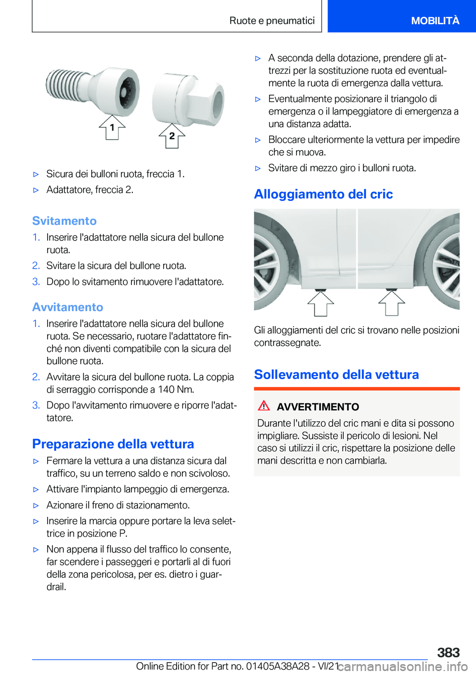 BMW 4 SERIES GRAN COUPE 2022  Libretti Di Uso E manutenzione (in Italian) 'x�S�i�c�u�r�a��d�e�i��b�u�l�l�o�n�i��r�u�o�t�a�,��f�r�e�c�c�i�a��1�.'x�A�d�a�t�t�a�t�o�r�e�,��f�r�e�c�c�i�a��2�.
�S�v�i�t�a�m�e�n�t�o
�1�.�I�n�s�e�r�i�r�e��l�'�a�d�a�t�t�a�t�o�r�e