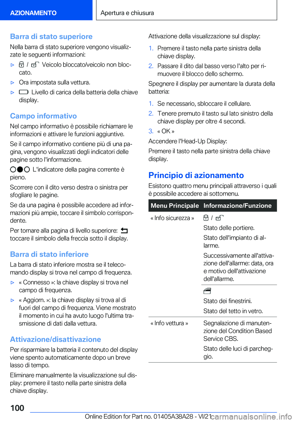 BMW 4 SERIES GRAN COUPE 2022  Libretti Di Uso E manutenzione (in Italian) �B�a�r�r�a��d�i��s�t�a�t�o��s�u�p�e�r�i�o�r�e�N�e�l�l�a��b�a�r�r�a��d�i��s�t�a�t�o��s�u�p�e�r�i�o�r�e��v�e�n�g�o�n�o��v�i�s�u�a�l�i�zª�z�a�t�e��l�e��s�e�g�u�e�n�t�i��i�n�f�o�r�m�a�z�i�o�