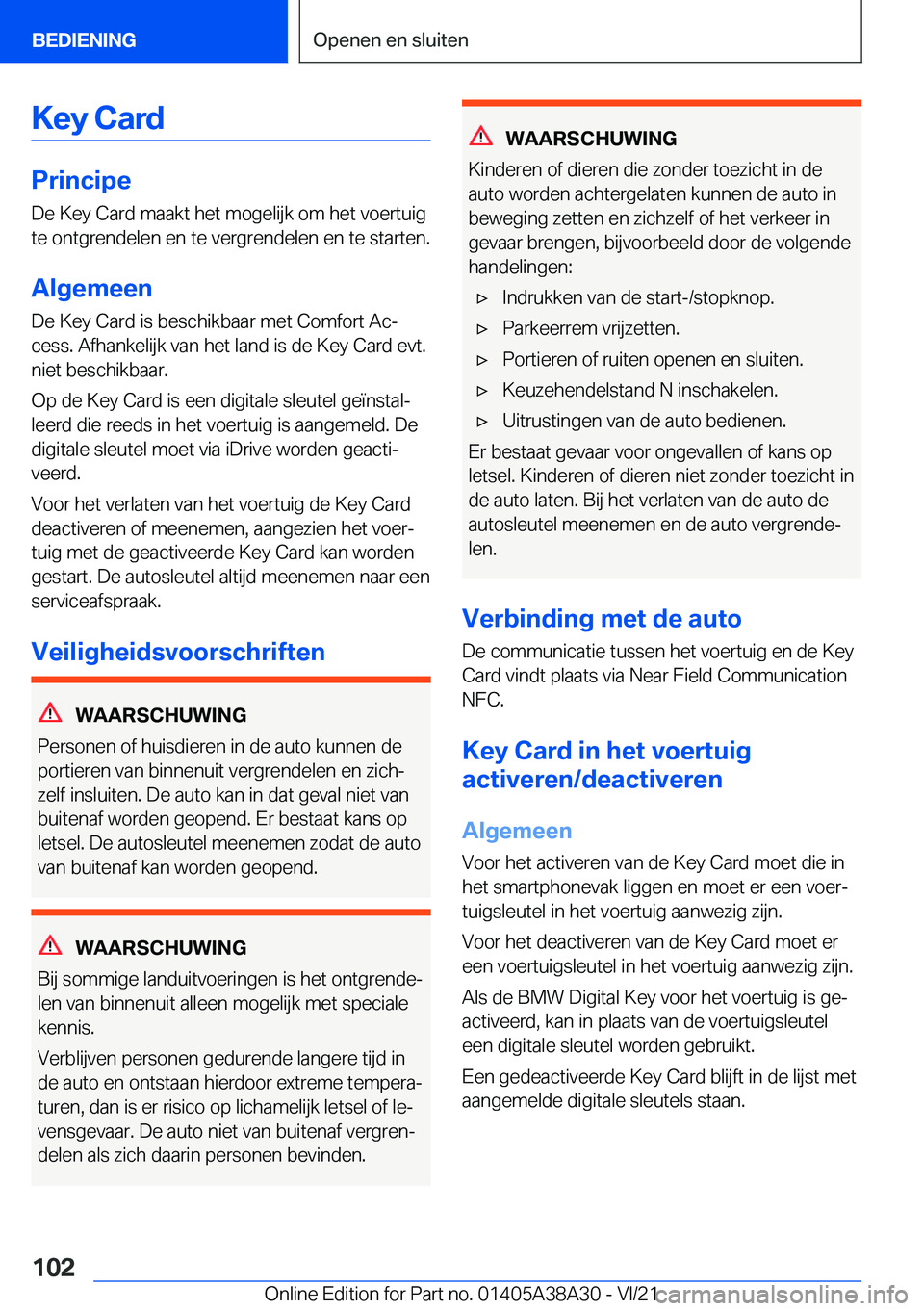 BMW 4 SERIES GRAN COUPE 2022  Instructieboekjes (in Dutch) �K�e�y��C�a�r�d
�P�r�i�n�c�i�p�e�D�e��K�e�y��C�a�r�d��m�a�a�k�t��h�e�t��m�o�g�e�l�i�j�k��o�m��h�e�t��v�o�e�r�t�u�i�g�t�e��o�n�t�g�r�e�n�d�e�l�e�n��e�n��t�e��v�e�r�g�r�e�n�d�e�l�e�n��e�n�
