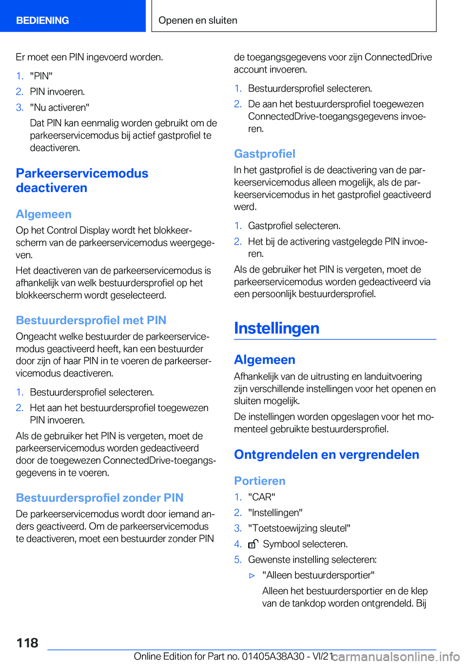 BMW 4 SERIES GRAN COUPE 2022  Instructieboekjes (in Dutch) �E�r��m�o�e�t��e�e�n��P�I�N��i�n�g�e�v�o�e�r�d��w�o�r�d�e�n�.�1�.��P�I�N��2�.�P�I�N��i�n�v�o�e�r�e�n�.�3�.��N�u��a�c�t�i�v�e�r�e�n�
�D�a�t��P�I�N��k�a�n��e�e�n�m�a�l�i�g��w�o�r�d�e�n��