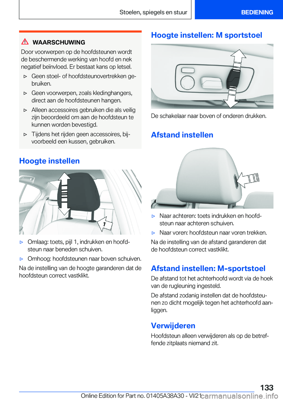 BMW 4 SERIES GRAN COUPE 2022  Instructieboekjes (in Dutch) �W�A�A�R�S�C�H�U�W�I�N�G
�D�o�o�r��v�o�o�r�w�e�r�p�e�n��o�p��d�e��h�o�o�f�d�s�t�e�u�n�e�n��w�o�r�d�t �d�e��b�e�s�c�h�e�r�m�e�n�d�e��w�e�r�k�i�n�g��v�a�n��h�o�o�f�d��e�n��n�e�k�n�e�g�a�t�i�e