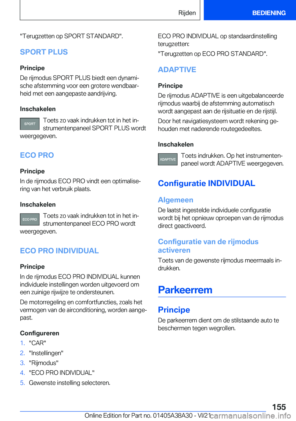 BMW 4 SERIES GRAN COUPE 2022  Instructieboekjes (in Dutch) ��T�e�r�u�g�z�e�t�t�e�n��o�p��S�P�O�R�T��S�T�A�N�D�A�R�D��.
�S�P�O�R�T��P�L�U�S �P�r�i�n�c�i�p�e
�D�e��r�i�j�m�o�d�u�s��S�P�O�R�T��P�L�U�S��b�i�e�d�t��e�e�n��d�y�n�a�m�ij �s�c�h�e��a�f�s