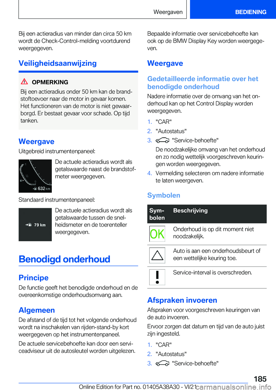 BMW 4 SERIES GRAN COUPE 2022  Instructieboekjes (in Dutch) �B�i�j��e�e�n��a�c�t�i�e�r�a�d�i�u�s��v�a�n��m�i�n�d�e�r��d�a�n��c�i�r�c�a��5�0��k�m�w�o�r�d�t��d�e��C�h�e�c�k�-�C�o�n�t�r�o�l�-�m�e�l�d�i�n�g��v�o�o�r�t�d�u�r�e�n�d�w�e�e�r�g�e�g�e�v�e�n�.