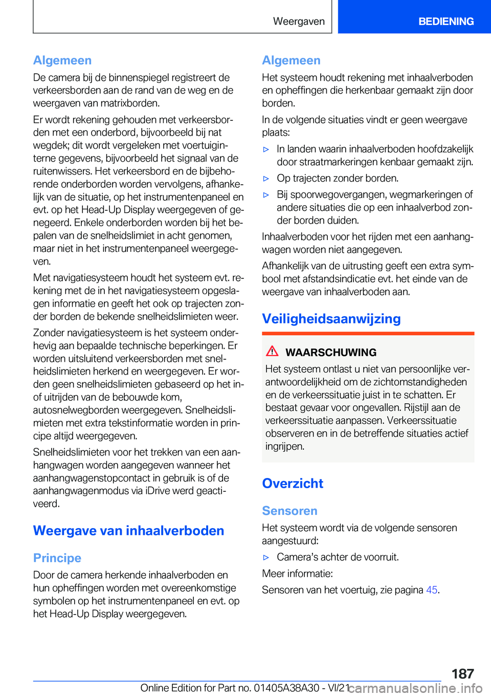 BMW 4 SERIES GRAN COUPE 2022  Instructieboekjes (in Dutch) �A�l�g�e�m�e�e�n
�D�e��c�a�m�e�r�a��b�i�j��d�e��b�i�n�n�e�n�s�p�i�e�g�e�l��r�e�g�i�s�t�r�e�e�r�t��d�e
�v�e�r�k�e�e�r�s�b�o�r�d�e�n��a�a�n��d�e��r�a�n�d��v�a�n��d�e��w�e�g��e�n��d�e �w�e�