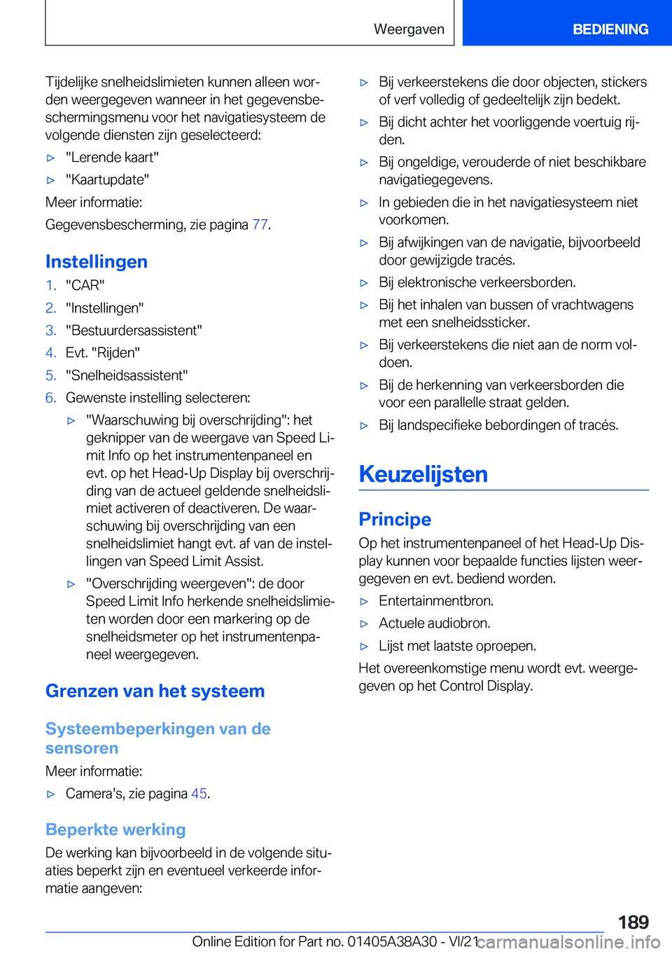 BMW 4 SERIES GRAN COUPE 2022  Instructieboekjes (in Dutch) �T�i�j�d�e�l�i�j�k�e��s�n�e�l�h�e�i�d�s�l�i�m�i�e�t�e�n��k�u�n�n�e�n��a�l�l�e�e�n��w�o�rj�d�e�n��w�e�e�r�g�e�g�e�v�e�n��w�a�n�n�e�e�r��i�n��h�e�t��g�e�g�e�v�e�n�s�b�ej
�s�c�h�e�r�m�i�n�g�s�