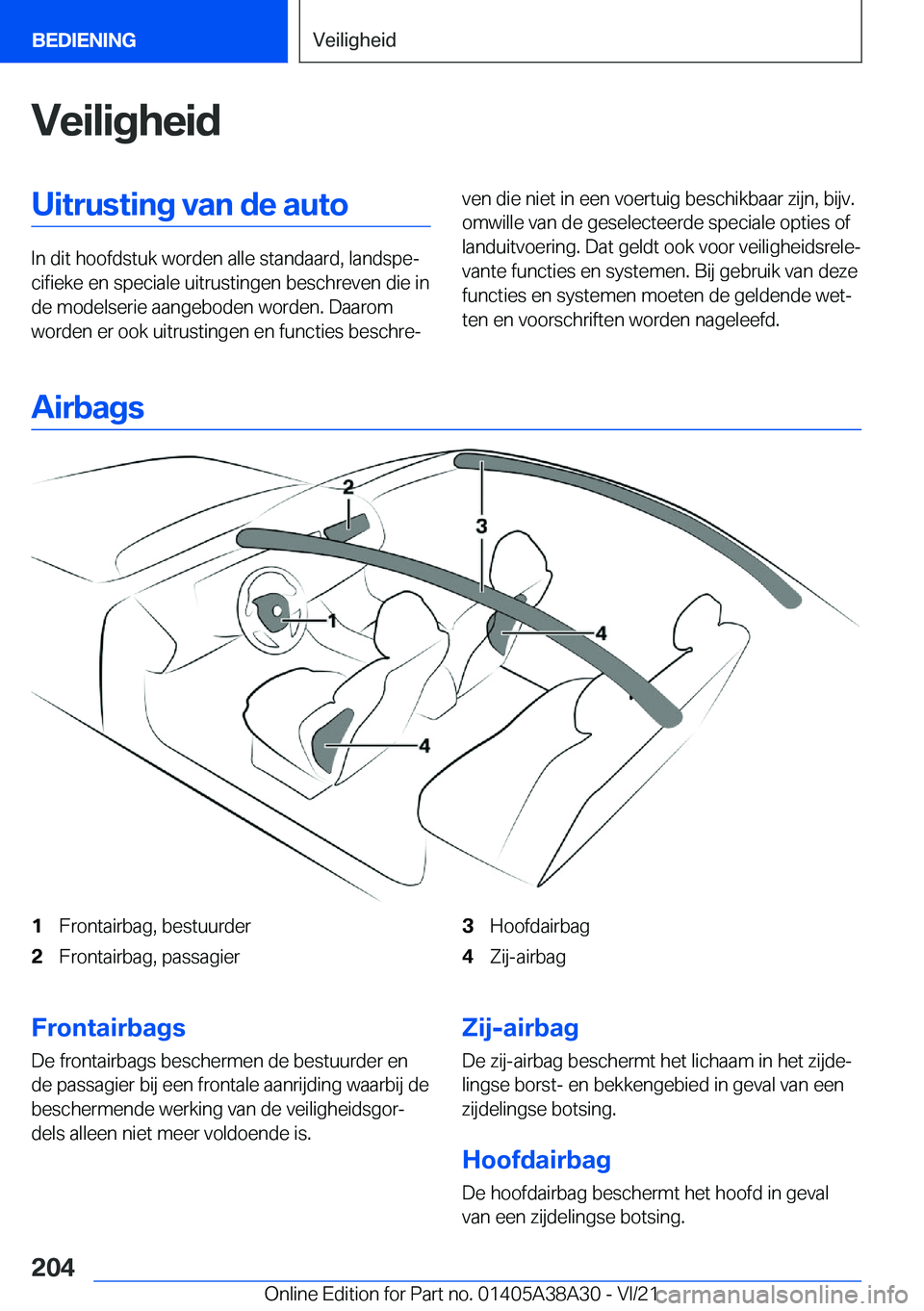 BMW 4 SERIES GRAN COUPE 2022  Instructieboekjes (in Dutch) �V�e�i�l�i�g�h�e�i�d�U�i�t�r�u�s�t�i�n�g��v�a�n��d�e��a�u�t�o
�I�n��d�i�t��h�o�o�f�d�s�t�u�k��w�o�r�d�e�n��a�l�l�e��s�t�a�n�d�a�a�r�d�,��l�a�n�d�s�p�ej�c�i�f�i�e�k�e��e�n��s�p�e�c�i�a�l�e�