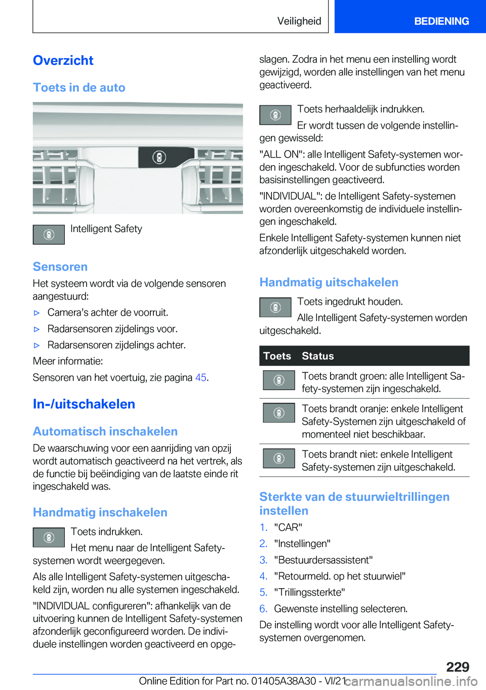 BMW 4 SERIES GRAN COUPE 2022  Instructieboekjes (in Dutch) �O�v�e�r�z�i�c�h�t�T�o�e�t�s��i�n��d�e��a�u�t�o
�I�n�t�e�l�l�i�g�e�n�t��S�a�f�e�t�y
�S�e�n�s�o�r�e�n
�H�e�t��s�y�s�t�e�e�m��w�o�r�d�t��v�i�a��d�e��v�o�l�g�e�n�d�e��s�e�n�s�o�r�e�n �a�a�n�g�e
