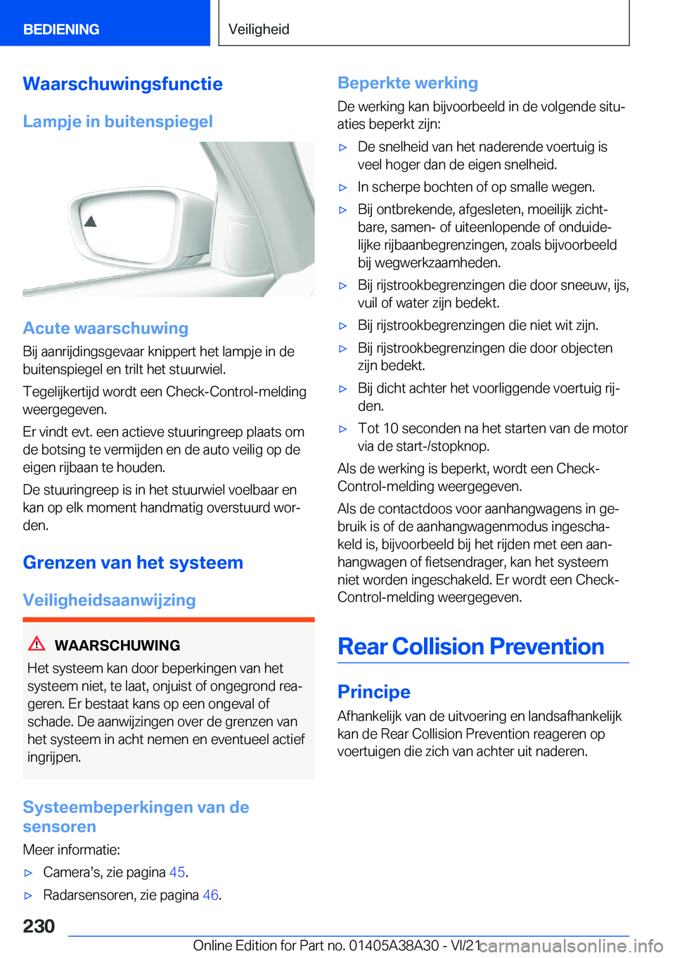 BMW 4 SERIES GRAN COUPE 2022  Instructieboekjes (in Dutch) �W�a�a�r�s�c�h�u�w�i�n�g�s�f�u�n�c�t�i�e
�L�a�m�p�j�e��i�n��b�u�i�t�e�n�s�p�i�e�g�e�l
�A�c�u�t�e��w�a�a�r�s�c�h�u�w�i�n�g
�B�i�j��a�a�n�r�i�j�d�i�n�g�s�g�e�v�a�a�r��k�n�i�p�p�e�r�t��h�e�t��l�a�