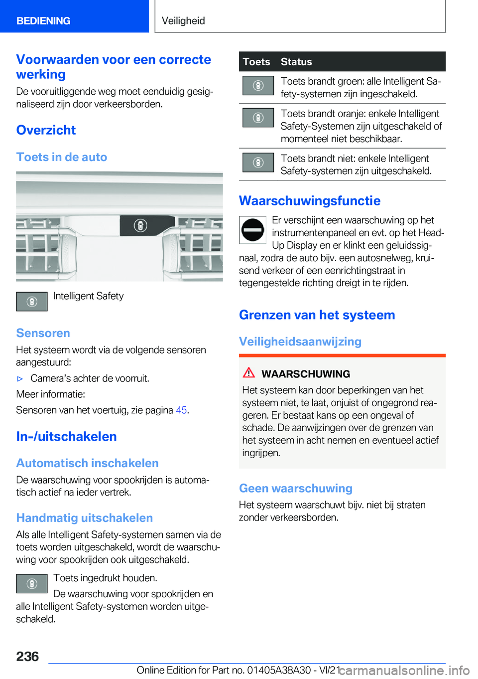 BMW 4 SERIES GRAN COUPE 2022  Instructieboekjes (in Dutch) �V�o�o�r�w�a�a�r�d�e�n��v�o�o�r��e�e�n��c�o�r�r�e�c�t�e
�w�e�r�k�i�n�g
�D�e��v�o�o�r�u�i�t�l�i�g�g�e�n�d�e��w�e�g��m�o�e�t��e�e�n�d�u�i�d�i�g��g�e�s�i�gj�n�a�l�i�s�e�e�r�d��z�i�j�n��d�o�o�r