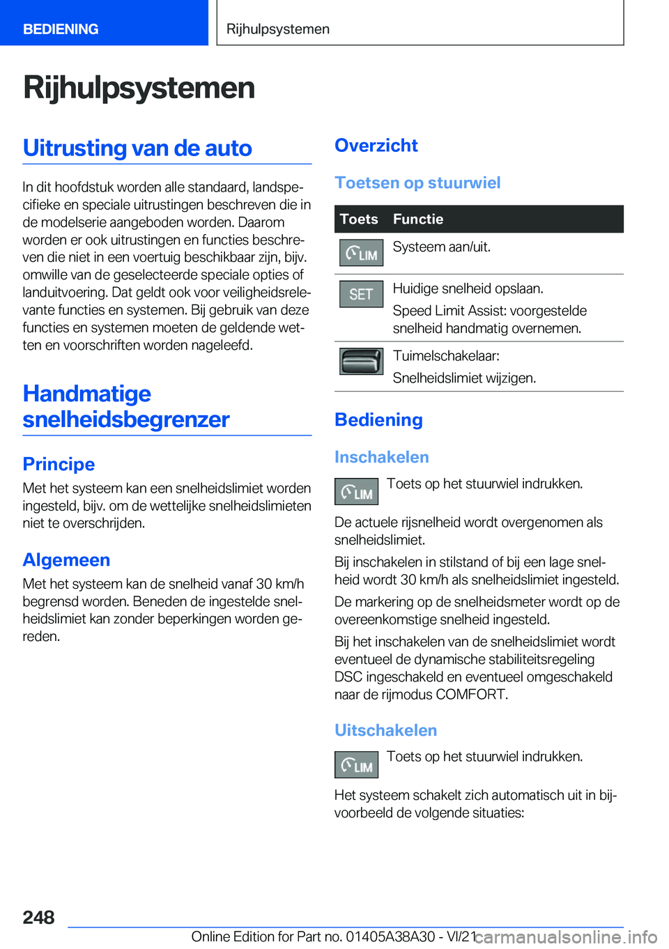 BMW 4 SERIES GRAN COUPE 2022  Instructieboekjes (in Dutch) �R�i�j�h�u�l�p�s�y�s�t�e�m�e�n�U�i�t�r�u�s�t�i�n�g��v�a�n��d�e��a�u�t�o
�I�n��d�i�t��h�o�o�f�d�s�t�u�k��w�o�r�d�e�n��a�l�l�e��s�t�a�n�d�a�a�r�d�,��l�a�n�d�s�p�ej�c�i�f�i�e�k�e��e�n��s�p�e�