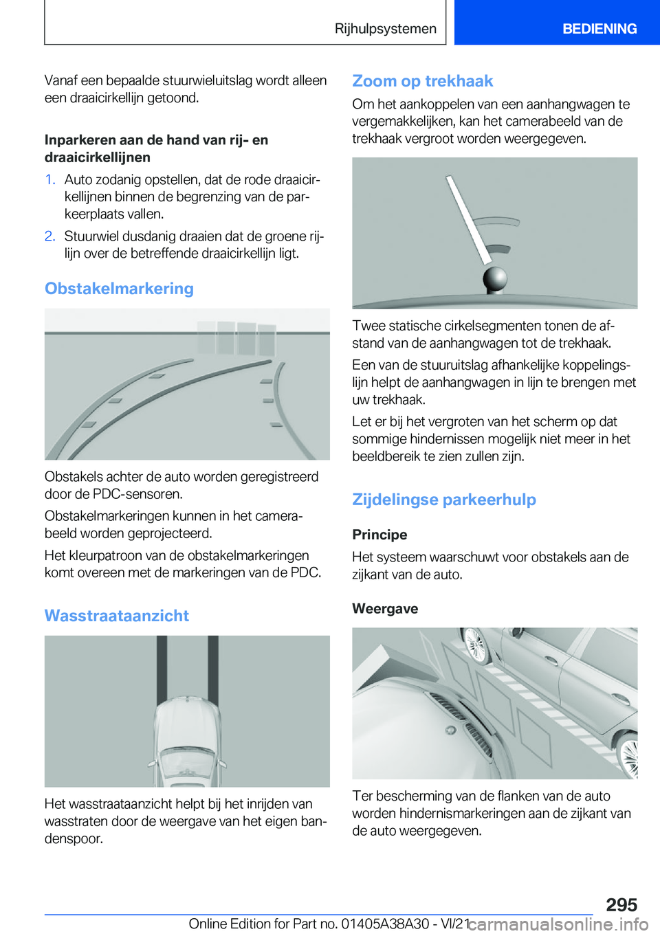 BMW 4 SERIES GRAN COUPE 2022  Instructieboekjes (in Dutch) �V�a�n�a�f��e�e�n��b�e�p�a�a�l�d�e��s�t�u�u�r�w�i�e�l�u�i�t�s�l�a�g��w�o�r�d�t��a�l�l�e�e�n�e�e�n��d�r�a�a�i�c�i�r�k�e�l�l�i�j�n��g�e�t�o�o�n�d�.
�I�n�p�a�r�k�e�r�e�n��a�a�n��d�e��h�a�n�d��