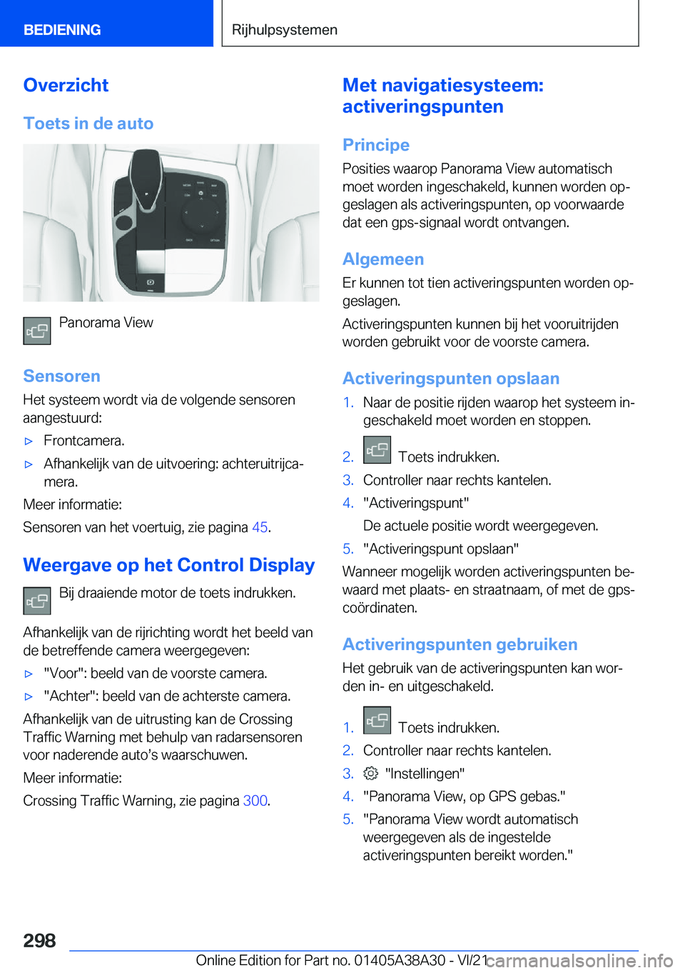 BMW 4 SERIES GRAN COUPE 2022  Instructieboekjes (in Dutch) �O�v�e�r�z�i�c�h�t�T�o�e�t�s��i�n��d�e��a�u�t�o
�P�a�n�o�r�a�m�a��V�i�e�w
�S�e�n�s�o�r�e�n
�H�e�t��s�y�s�t�e�e�m��w�o�r�d�t��v�i�a��d�e��v�o�l�g�e�n�d�e��s�e�n�s�o�r�e�n
�a�a�n�g�e�s�t�u�u�r