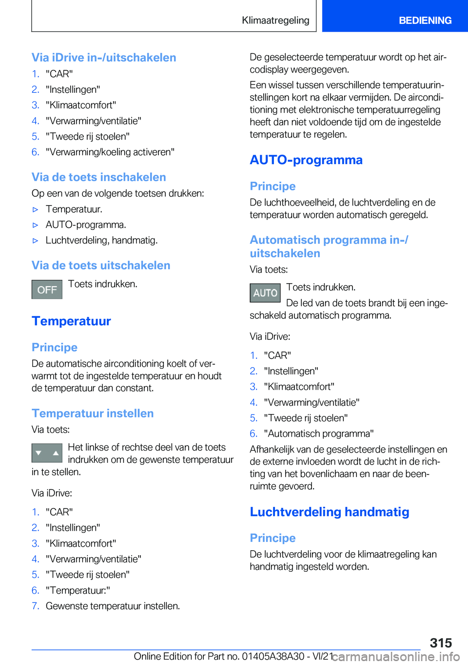 BMW 4 SERIES GRAN COUPE 2022  Instructieboekjes (in Dutch) �V�i�a��i�D�r�i�v�e��i�n�-�/�u�i�t�s�c�h�a�k�e�l�e�n�1�.��C�A�R��2�.��I�n�s�t�e�l�l�i�n�g�e�n��3�.��K�l�i�m�a�a�t�c�o�m�f�o�r�t��4�.��V�e�r�w�a�r�m�i�n�g�/�v�e�n�t�i�l�a�t�i�e��5�.��T�w�e�e