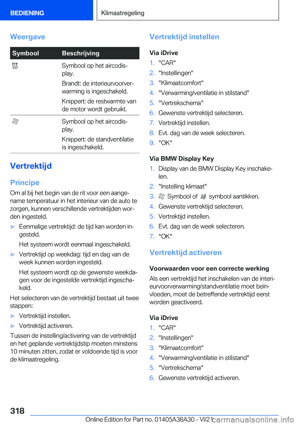 BMW 4 SERIES GRAN COUPE 2022  Instructieboekjes (in Dutch) �W�e�e�r�g�a�v�e�S�y�m�b�o�o�l�B�e�s�c�h�r�i�j�v�i�n�g��S�y�m�b�o�o�l��o�p��h�e�t��a�i�r�c�o�d�i�sj
�p�l�a�y�.
�B�r�a�n�d�t�:��d�e��i�n�t�e�r�i�e�u�r�v�o�o�r�v�e�rj
�w�a�r�m�i�n�g��i�s��i�n�