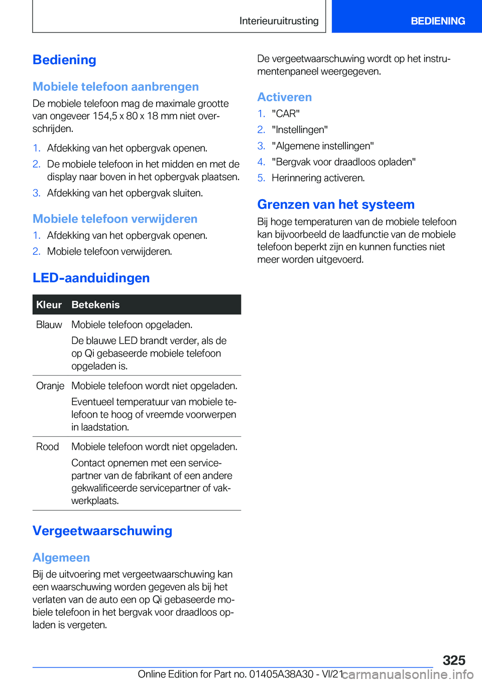 BMW 4 SERIES GRAN COUPE 2022  Instructieboekjes (in Dutch) �B�e�d�i�e�n�i�n�g�M�o�b�i�e�l�e��t�e�l�e�f�o�o�n��a�a�n�b�r�e�n�g�e�n �D�e��m�o�b�i�e�l�e��t�e�l�e�f�o�o�n��m�a�g��d�e��m�a�x�i�m�a�l�e��g�r�o�o�t�t�e�v�a�n��o�n�g�e�v�e�e�r��1�5�4�,�5��x�