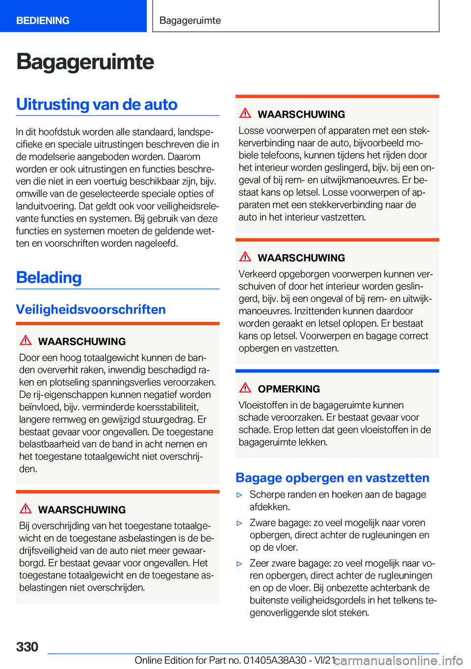 BMW 4 SERIES GRAN COUPE 2022  Instructieboekjes (in Dutch) �B�a�g�a�g�e�r�u�i�m�t�e�U�i�t�r�u�s�t�i�n�g��v�a�n��d�e��a�u�t�o
�I�n��d�i�t��h�o�o�f�d�s�t�u�k��w�o�r�d�e�n��a�l�l�e��s�t�a�n�d�a�a�r�d�,��l�a�n�d�s�p�ej�c�i�f�i�e�k�e��e�n��s�p�e�c�i�a�