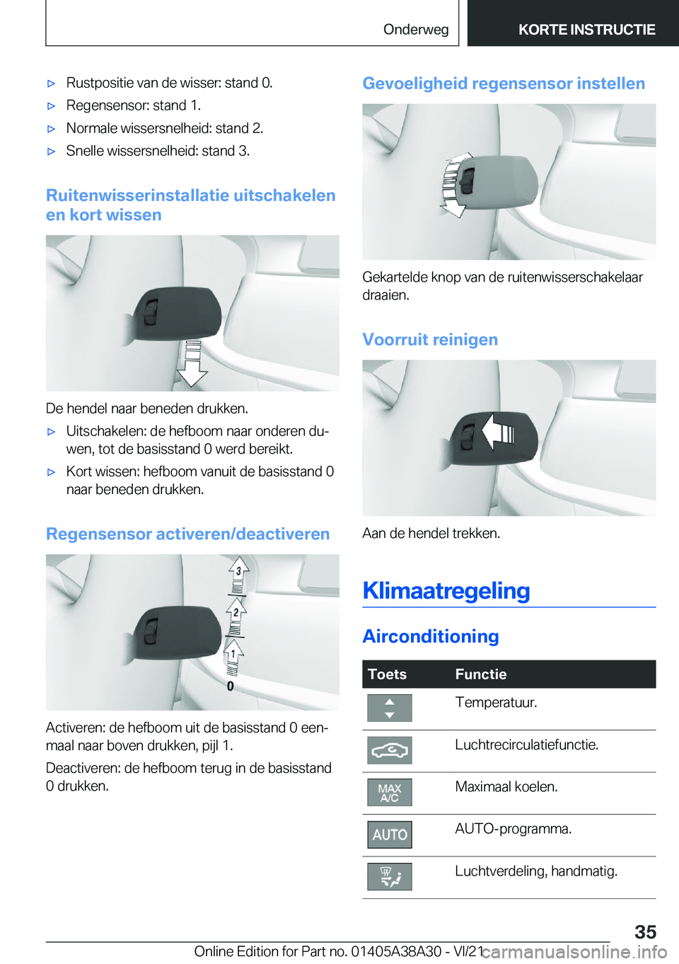 BMW 4 SERIES GRAN COUPE 2022  Instructieboekjes (in Dutch) 'x�R�u�s�t�p�o�s�i�t�i�e��v�a�n��d�e��w�i�s�s�e�r�:��s�t�a�n�d��0�.'x�R�e�g�e�n�s�e�n�s�o�r�:��s�t�a�n�d��1�.'x�N�o�r�m�a�l�e��w�i�s�s�e�r�s�n�e�l�h�e�i�d�:��s�t�a�n�d��2�.'x
