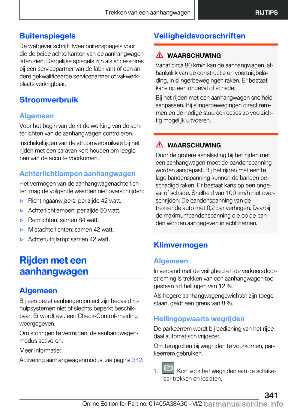 BMW 4 SERIES GRAN COUPE 2022  Instructieboekjes (in Dutch) �B�u�i�t�e�n�s�p�i�e�g�e�l�s�D�e��w�e�t�g�e�v�e�r��s�c�h�r�i�j�f�t��t�w�e�e��b�u�i�t�e�n�s�p�i�e�g�e�l�s��v�o�o�r�d�i�e��d�e��b�e�i�d�e��a�c�h�t�e�r�k�a�n�t�e�n��v�a�n��d�e��a�a�n�h�a�n�g�w
