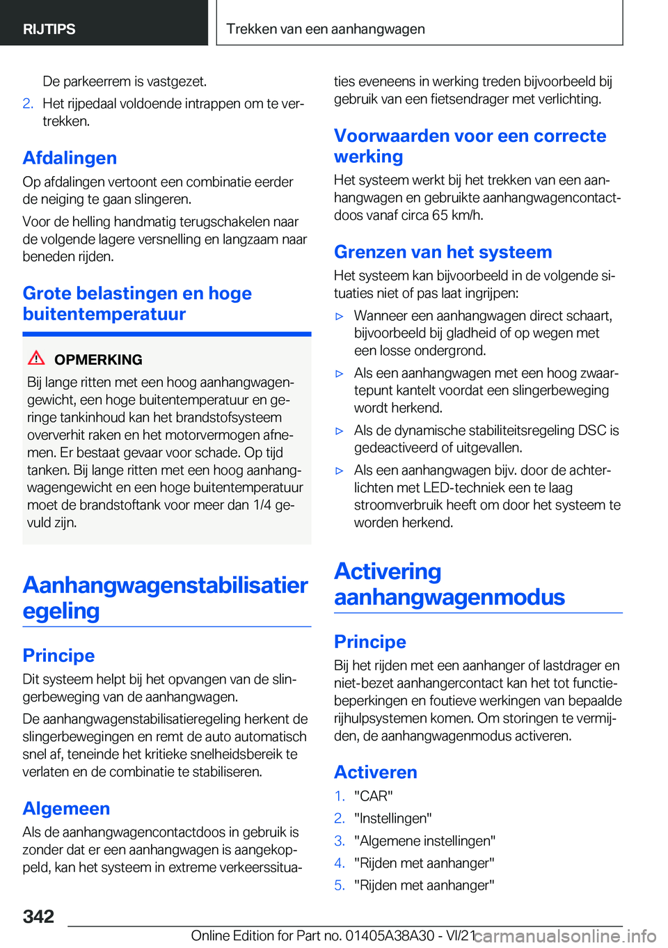 BMW 4 SERIES GRAN COUPE 2022  Instructieboekjes (in Dutch) �D�e��p�a�r�k�e�e�r�r�e�m��i�s��v�a�s�t�g�e�z�e�t�.�2�.�H�e�t��r�i�j�p�e�d�a�a�l��v�o�l�d�o�e�n�d�e��i�n�t�r�a�p�p�e�n��o�m��t�e��v�e�rj
�t�r�e�k�k�e�n�.
�A�f�d�a�l�i�n�g�e�n
�O�p��a�f�d�a�