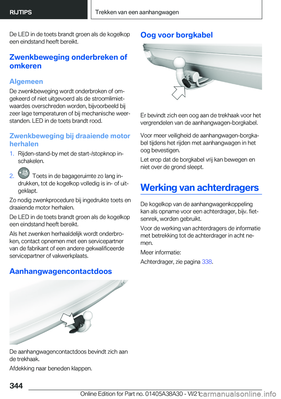 BMW 4 SERIES GRAN COUPE 2022  Instructieboekjes (in Dutch) �D�e��L�E�D��i�n��d�e��t�o�e�t�s��b�r�a�n�d�t��g�r�o�e�n��a�l�s��d�e��k�o�g�e�l�k�o�p�e�e�n��e�i�n�d�s�t�a�n�d��h�e�e�f�t��b�e�r�e�i�k�t�.
�Z�w�e�n�k�b�e�w�e�g�i�n�g��o�n�d�e�r�b�r�e�k�e�
