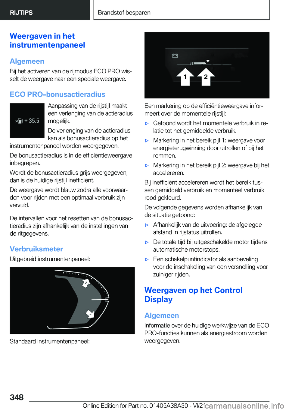 BMW 4 SERIES GRAN COUPE 2022  Instructieboekjes (in Dutch) �W�e�e�r�g�a�v�e�n��i�n��h�e�t
�i�n�s�t�r�u�m�e�n�t�e�n�p�a�n�e�e�l
�A�l�g�e�m�e�e�n
�B�i�j��h�e�t��a�c�t�i�v�e�r�e�n��v�a�n��d�e��r�i�j�m�o�d�u�s��E�C�O��P�R�O��w�i�sj �s�e�l�t��d�e��w�e