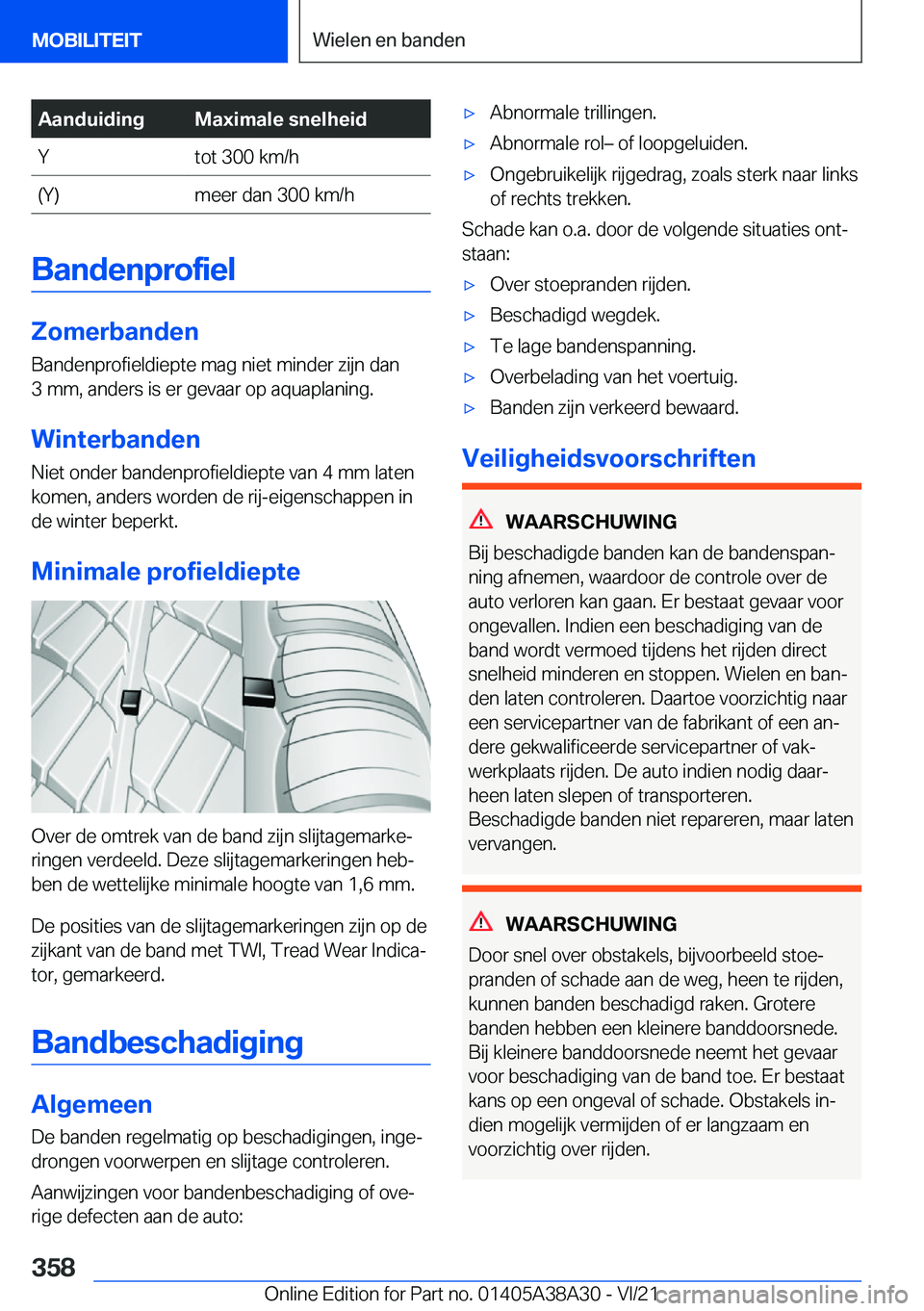 BMW 4 SERIES GRAN COUPE 2022  Instructieboekjes (in Dutch) �A�a�n�d�u�i�d�i�n�g�M�a�x�i�m�a�l�e��s�n�e�l�h�e�i�d�Y�t�o�t��3�0�0��k�m�/�h�(�Y�)�m�e�e�r��d�a�n��3�0�0��k�m�/�h
�B�a�n�d�e�n�p�r�o�f�i�e�l
�Z�o�m�e�r�b�a�n�d�e�n
�B�a�n�d�e�n�p�r�o�f�i�e�l�d�