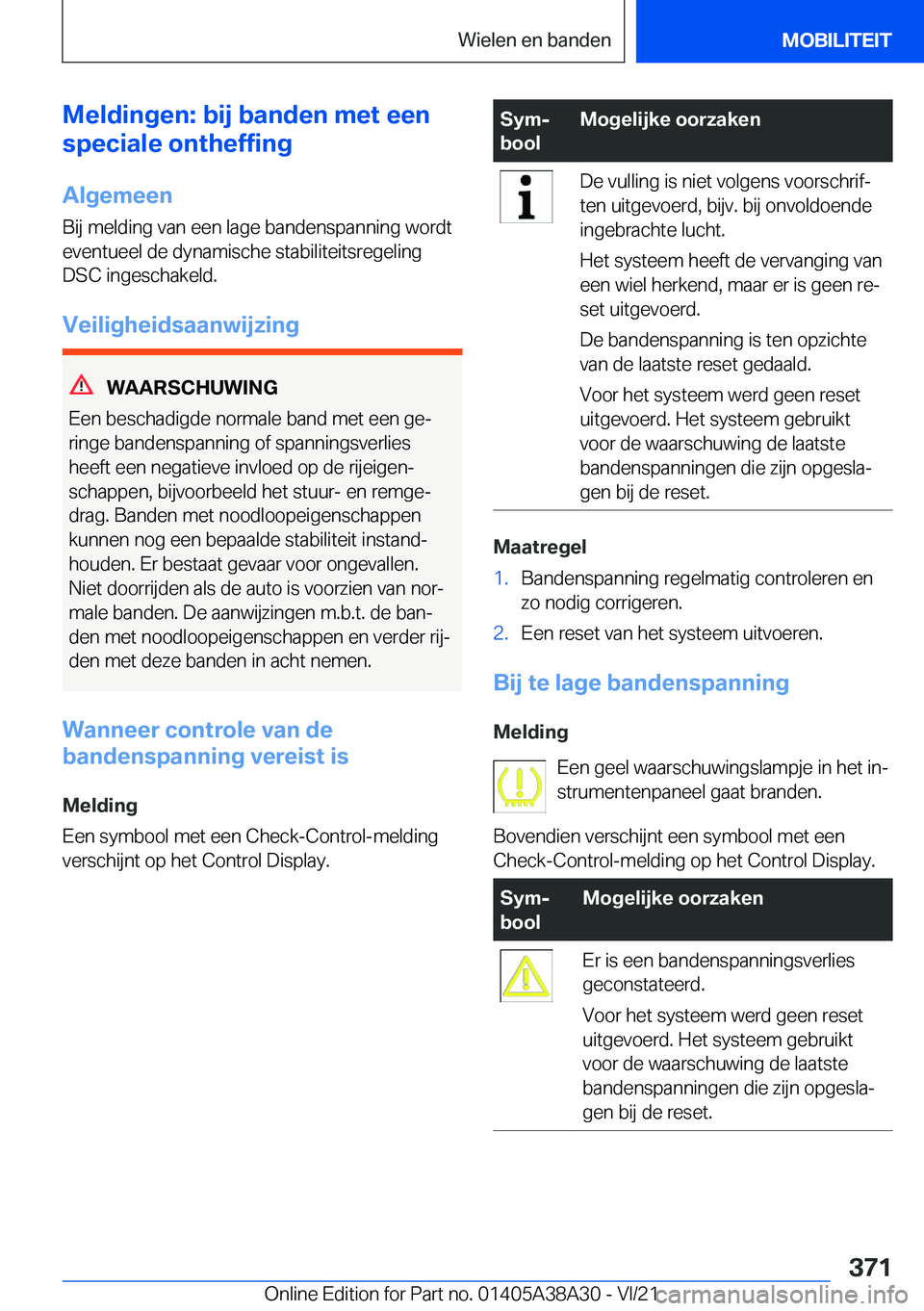 BMW 4 SERIES GRAN COUPE 2022  Instructieboekjes (in Dutch) �M�e�l�d�i�n�g�e�n�:��b�i�j��b�a�n�d�e�n��m�e�t��e�e�n
�s�p�e�c�i�a�l�e��o�n�t�h�e�f�f�i�n�g
�A�l�g�e�m�e�e�n
�B�i�j��m�e�l�d�i�n�g��v�a�n��e�e�n��l�a�g�e��b�a�n�d�e�n�s�p�a�n�n�i�n�g��w�o�