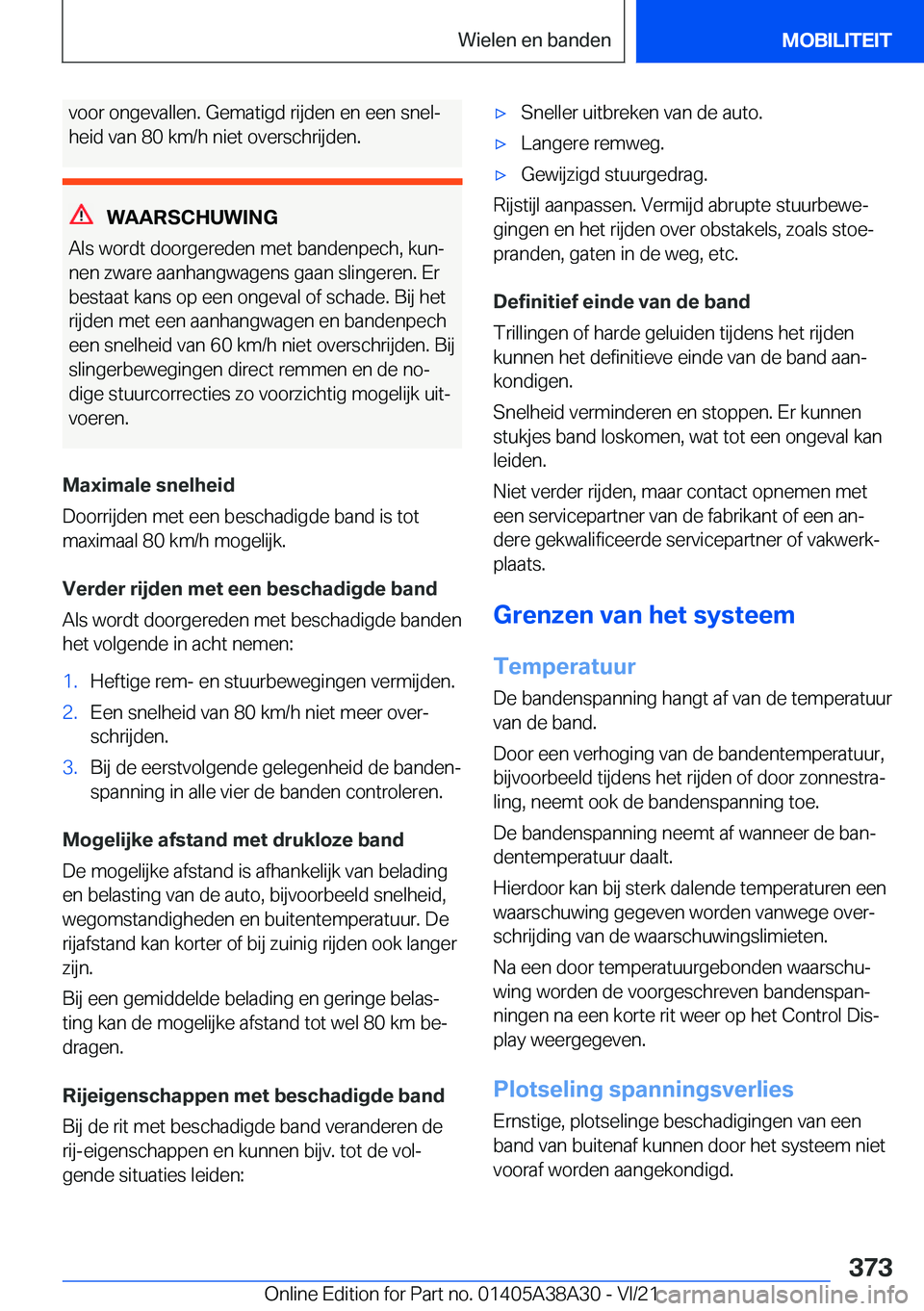 BMW 4 SERIES GRAN COUPE 2022  Instructieboekjes (in Dutch) �v�o�o�r��o�n�g�e�v�a�l�l�e�n�.��G�e�m�a�t�i�g�d��r�i�j�d�e�n��e�n��e�e�n��s�n�e�lj
�h�e�i�d��v�a�n��8�0��k�m�/�h��n�i�e�t��o�v�e�r�s�c�h�r�i�j�d�e�n�.
�W�A�A�R�S�C�H�U�W�I�N�G
�A�l�s��w�