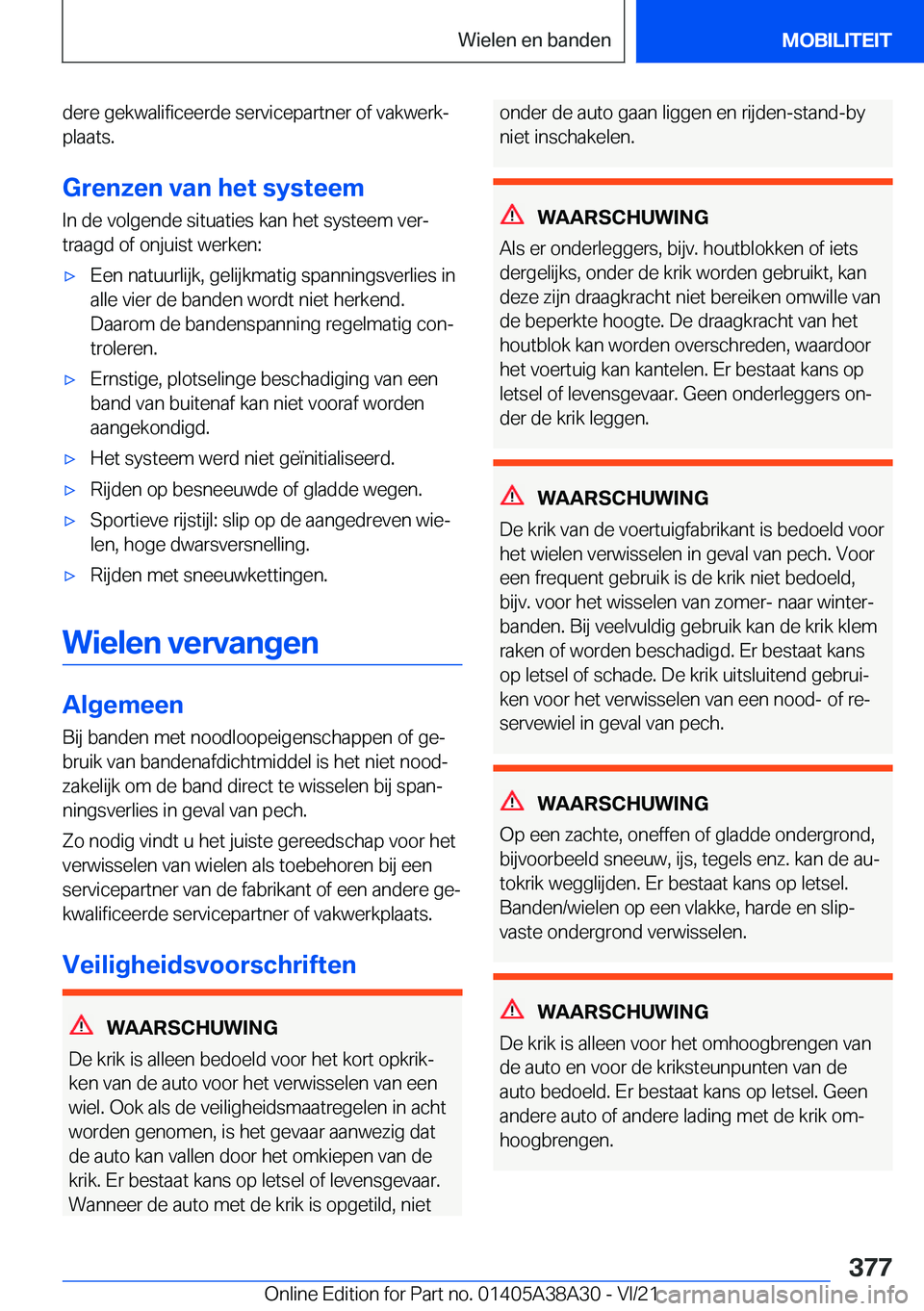 BMW 4 SERIES GRAN COUPE 2022  Instructieboekjes (in Dutch) �d�e�r�e��g�e�k�w�a�l�i�f�i�c�e�e�r�d�e��s�e�r�v�i�c�e�p�a�r�t�n�e�r��o�f��v�a�k�w�e�r�kj�p�l�a�a�t�s�.
�G�r�e�n�z�e�n��v�a�n��h�e�t��s�y�s�t�e�e�m
�I�n��d�e��v�o�l�g�e�n�d�e��s�i�t�u�a�t�i