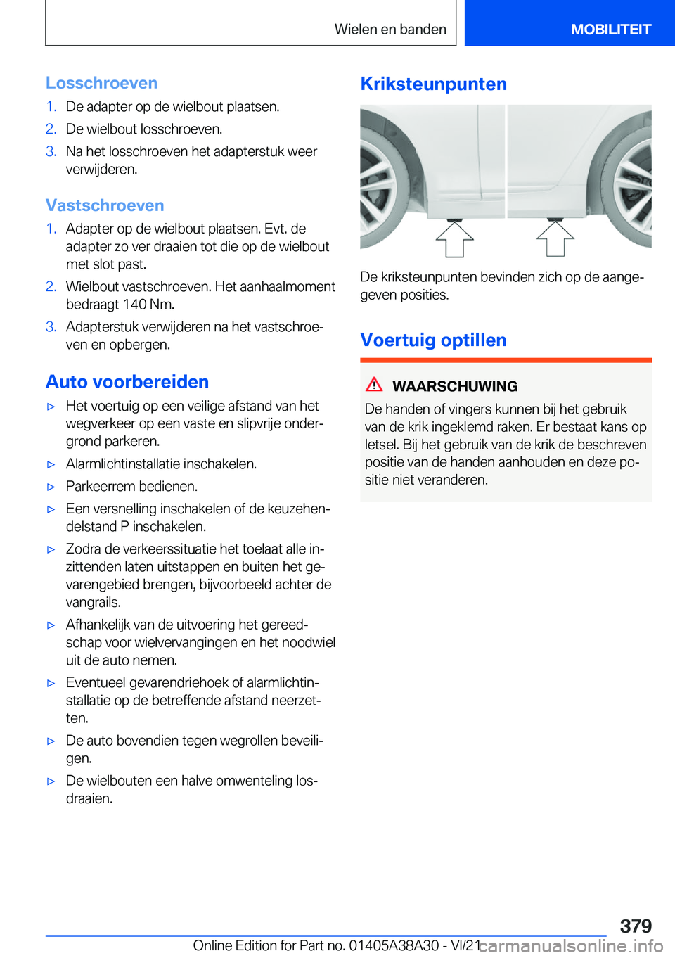BMW 4 SERIES GRAN COUPE 2022  Instructieboekjes (in Dutch) �L�o�s�s�c�h�r�o�e�v�e�n�1�.�D�e��a�d�a�p�t�e�r��o�p��d�e��w�i�e�l�b�o�u�t��p�l�a�a�t�s�e�n�.�2�.�D�e��w�i�e�l�b�o�u�t��l�o�s�s�c�h�r�o�e�v�e�n�.�3�.�N�a��h�e�t��l�o�s�s�c�h�r�o�e�v�e�n��h�e