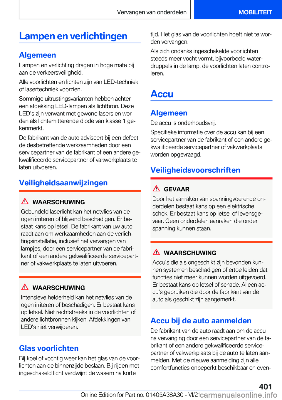 BMW 4 SERIES GRAN COUPE 2022  Instructieboekjes (in Dutch) �L�a�m�p�e�n��e�n��v�e�r�l�i�c�h�t�i�n�g�e�n
�A�l�g�e�m�e�e�n
�L�a�m�p�e�n��e�n��v�e�r�l�i�c�h�t�i�n�g��d�r�a�g�e�n��i�n��h�o�g�e��m�a�t�e��b�i�j �a�a�n��d�e��v�e�r�k�e�e�r�s�v�e�i�l�i�g�h�