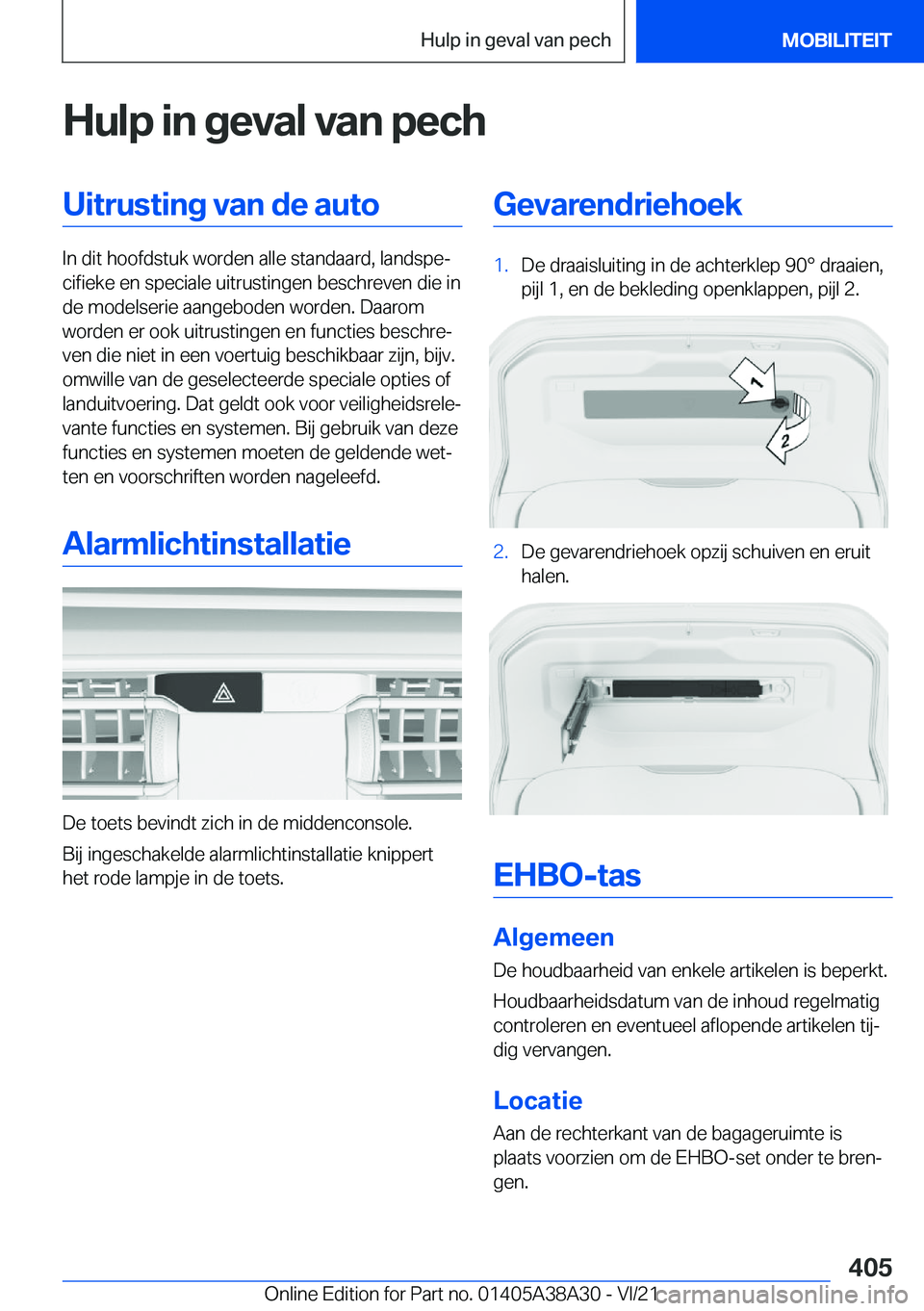 BMW 4 SERIES GRAN COUPE 2022  Instructieboekjes (in Dutch) �H�u�l�p��i�n��g�e�v�a�l��v�a�n��p�e�c�h�U�i�t�r�u�s�t�i�n�g��v�a�n��d�e��a�u�t�o
�I�n��d�i�t��h�o�o�f�d�s�t�u�k��w�o�r�d�e�n��a�l�l�e��s�t�a�n�d�a�a�r�d�,��l�a�n�d�s�p�ej�c�i�f�i�e�k�e�