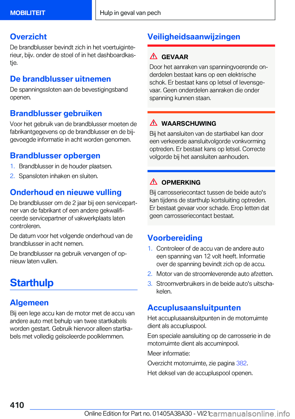 BMW 4 SERIES GRAN COUPE 2022  Instructieboekjes (in Dutch) �O�v�e�r�z�i�c�h�t�D�e��b�r�a�n�d�b�l�u�s�s�e�r��b�e�v�i�n�d�t��z�i�c�h��i�n��h�e�t��v�o�e�r�t�u�i�g�i�n�t�ej
�r�i�e�u�r�,��b�i�j�v�.��o�n�d�e�r��d�e��s�t�o�e�l��o�f��i�n��h�e�t��d�a�s�