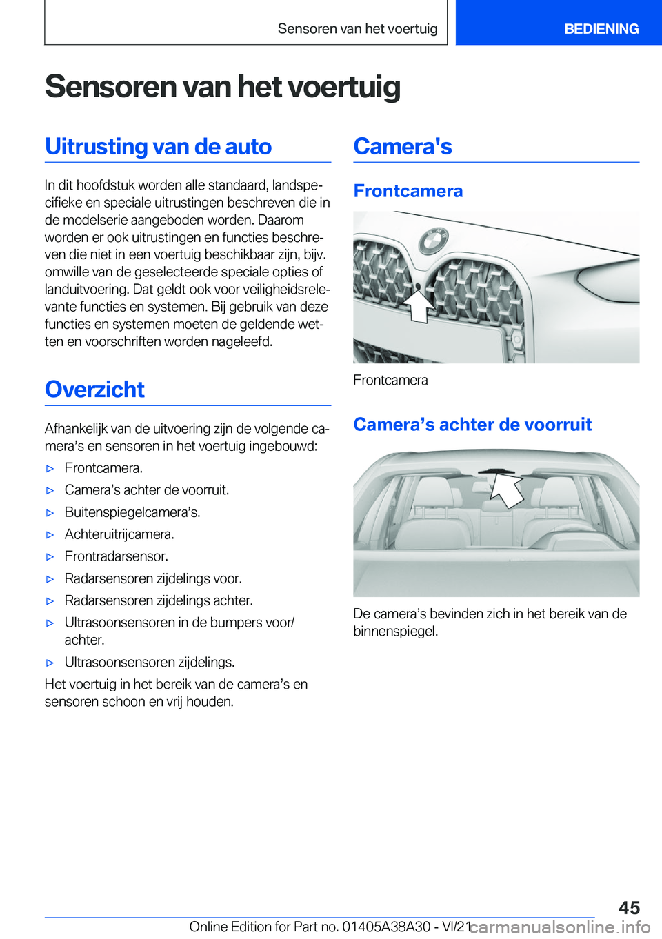 BMW 4 SERIES GRAN COUPE 2022  Instructieboekjes (in Dutch) �S�e�n�s�o�r�e�n��v�a�n��h�e�t��v�o�e�r�t�u�i�g�U�i�t�r�u�s�t�i�n�g��v�a�n��d�e��a�u�t�o
�I�n��d�i�t��h�o�o�f�d�s�t�u�k��w�o�r�d�e�n��a�l�l�e��s�t�a�n�d�a�a�r�d�,��l�a�n�d�s�p�ej�c�i�f�i�